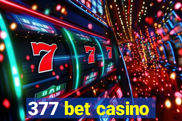 377 bet casino