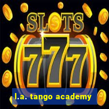 l.a. tango academy