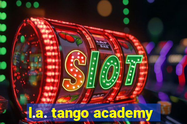 l.a. tango academy