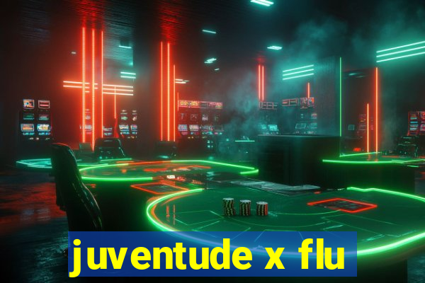 juventude x flu