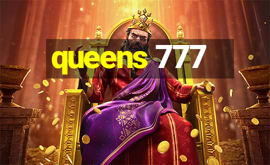 queens 777