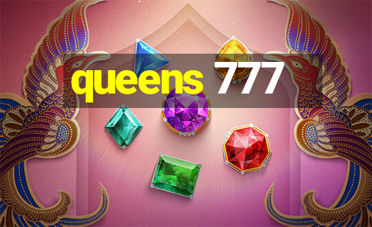 queens 777