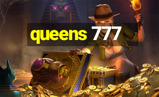 queens 777