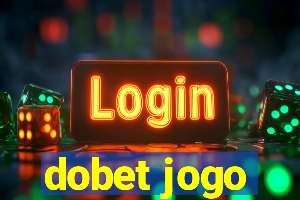 dobet jogo