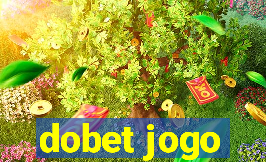 dobet jogo