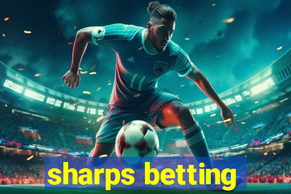 sharps betting