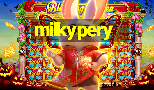 milkypery