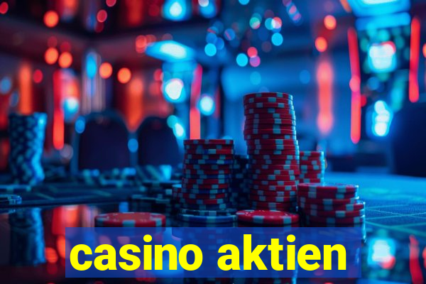 casino aktien