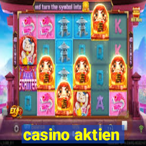 casino aktien