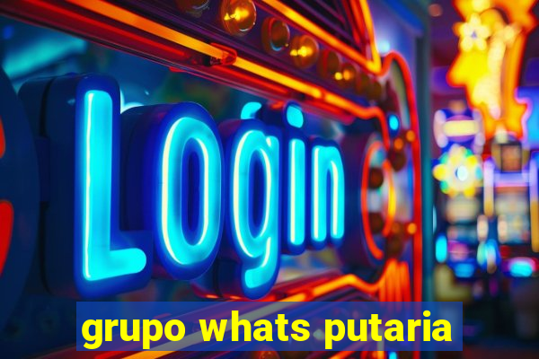 grupo whats putaria