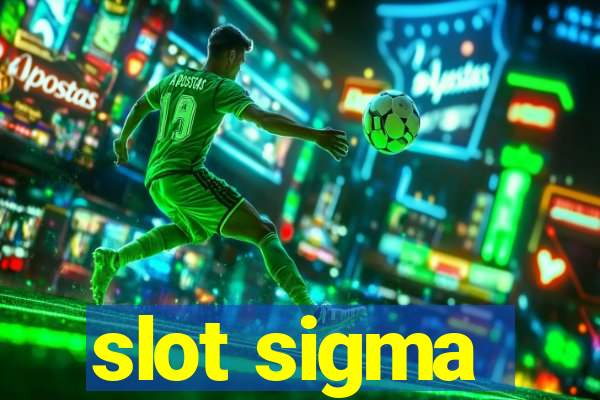 slot sigma