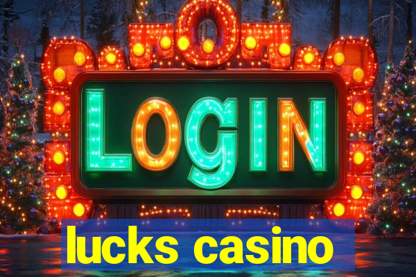 lucks casino