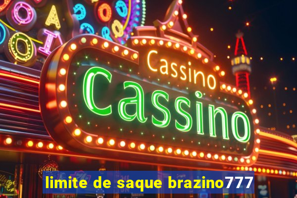 limite de saque brazino777