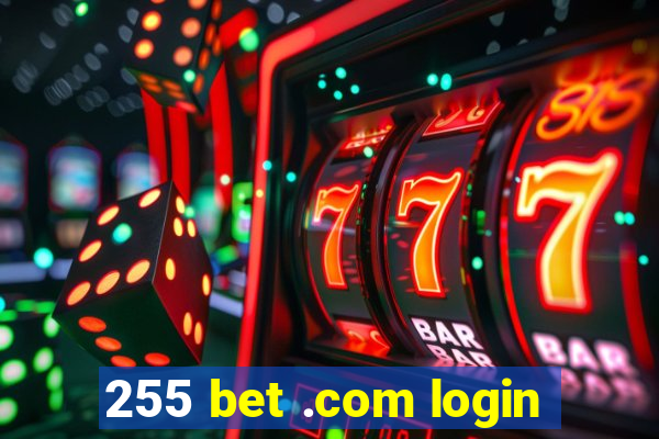 255 bet .com login