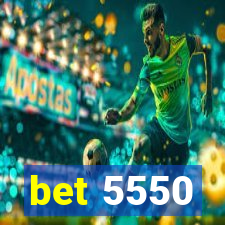 bet 5550