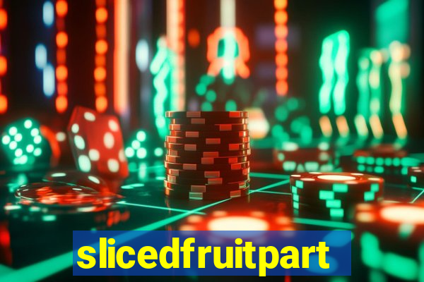 slicedfruitparty