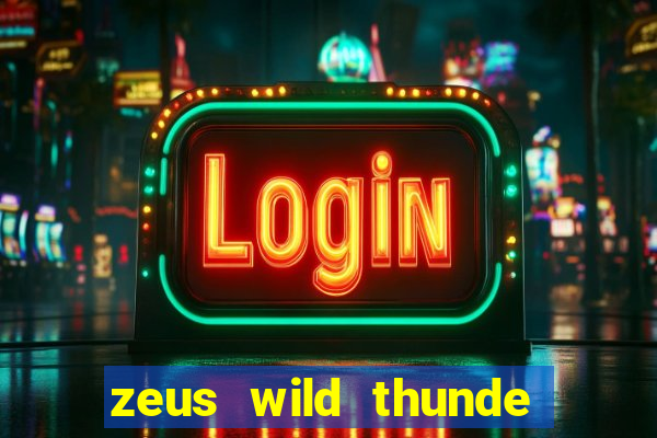 zeus wild thunde slot free play