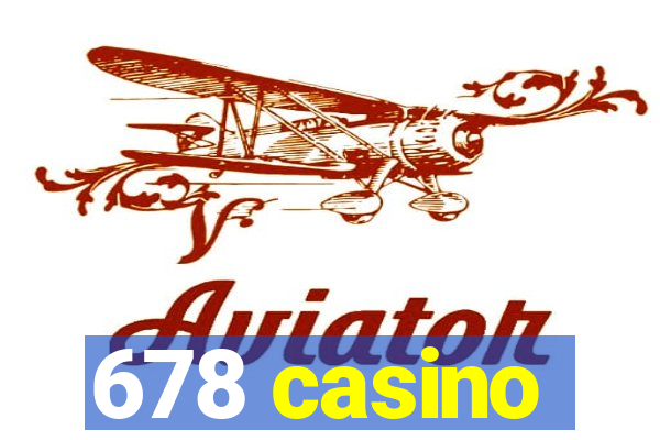 678 casino