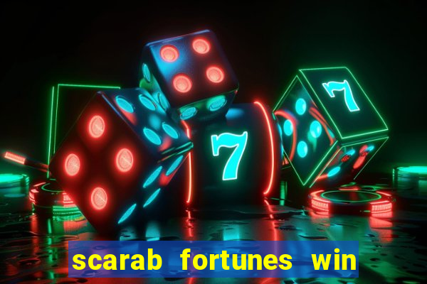 scarab fortunes win & spin slot free play