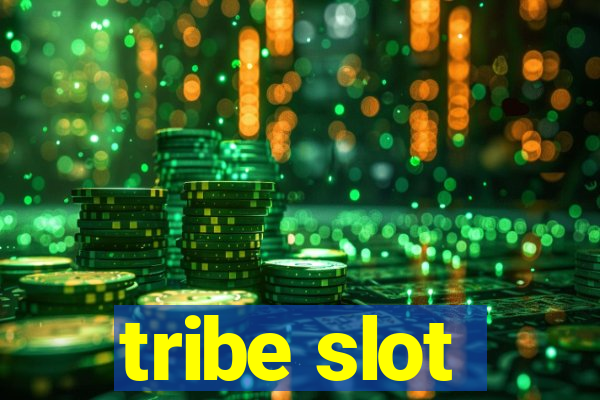 tribe slot