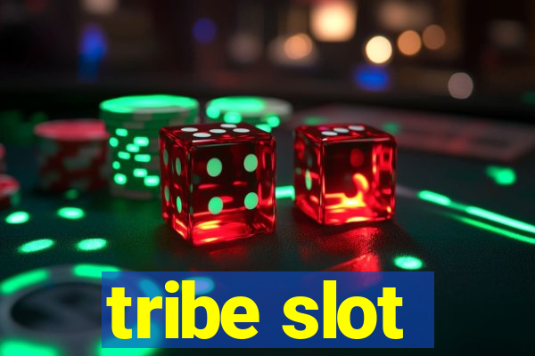 tribe slot