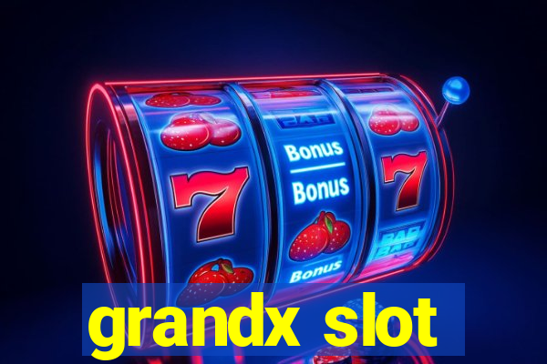 grandx slot