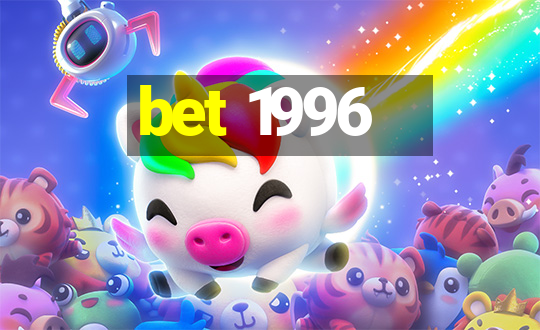 bet 1996