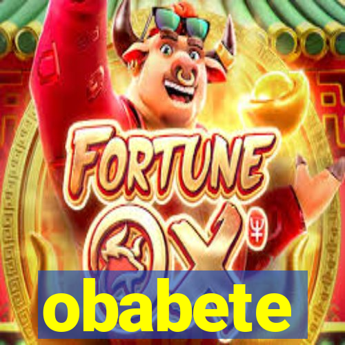 obabete