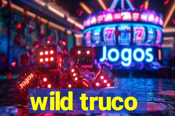 wild truco