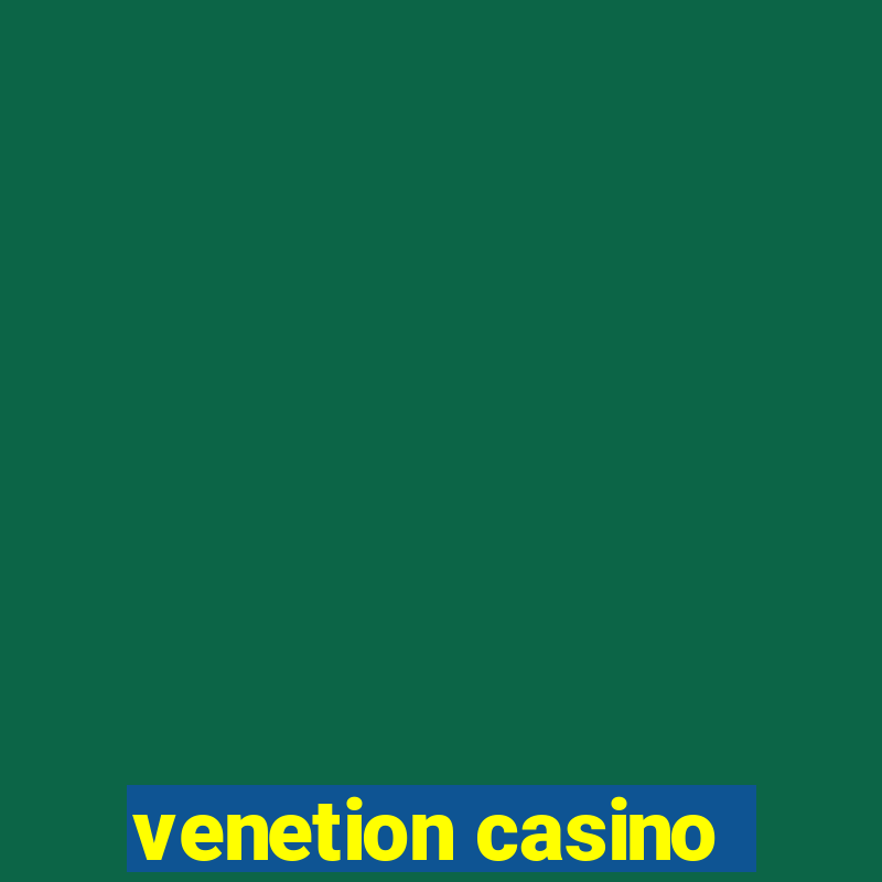 venetion casino