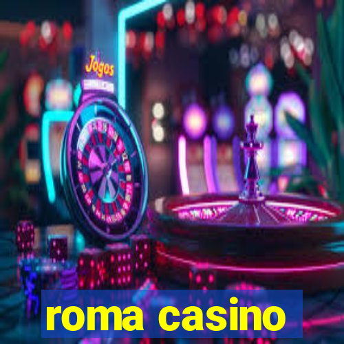 roma casino