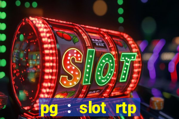 pg : slot rtp hacker site