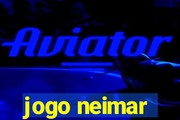 jogo neimar