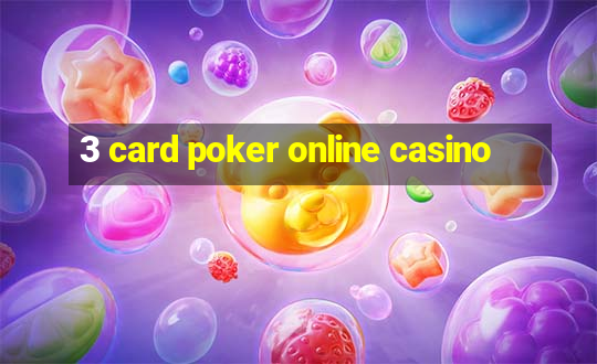 3 card poker online casino