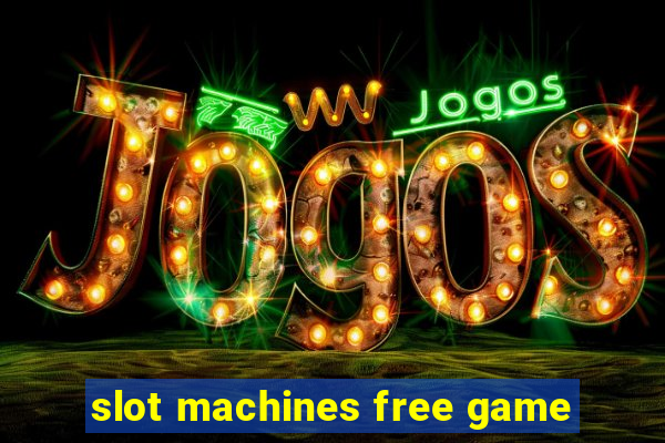 slot machines free game