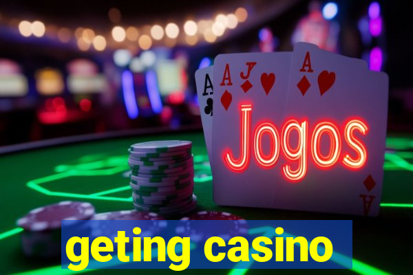 geting casino