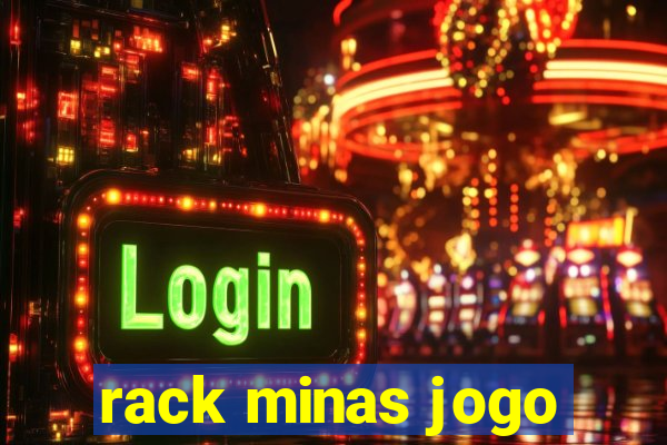 rack minas jogo