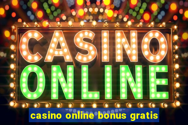 casino online bonus gratis