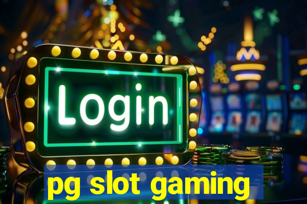 pg slot gaming