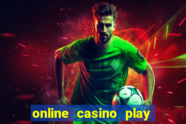 online casino play with real money