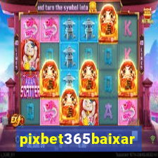 pixbet365baixar