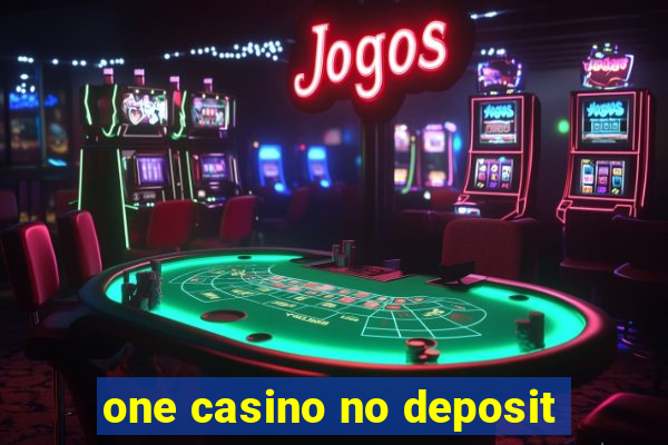 one casino no deposit