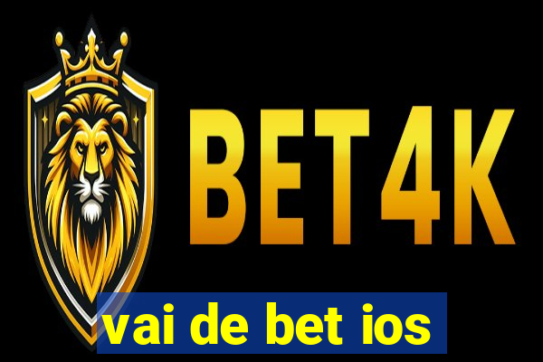 vai de bet ios