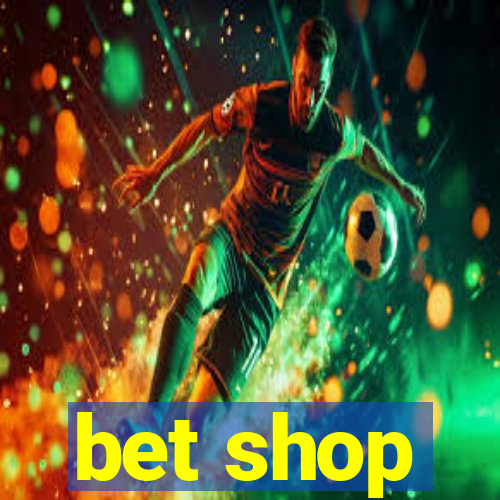 bet shop