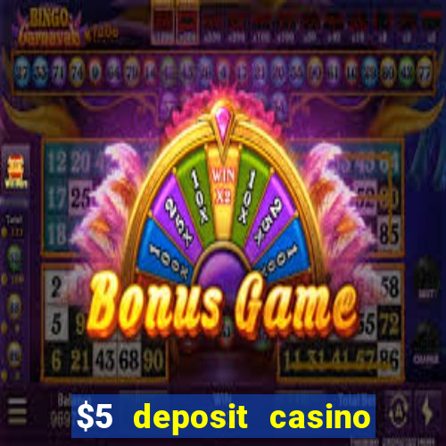 $5 deposit casino free spins nz