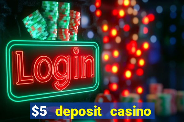 $5 deposit casino free spins nz