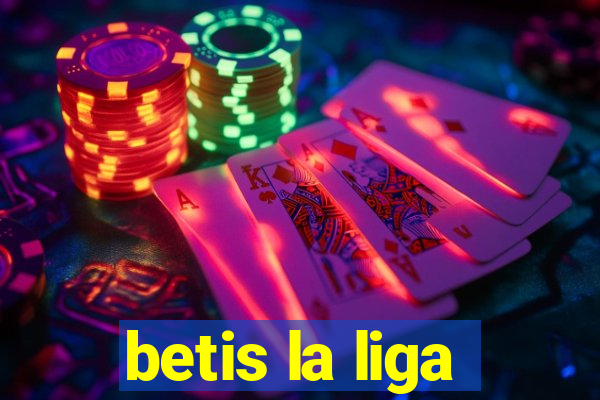 betis la liga