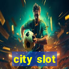 city slot