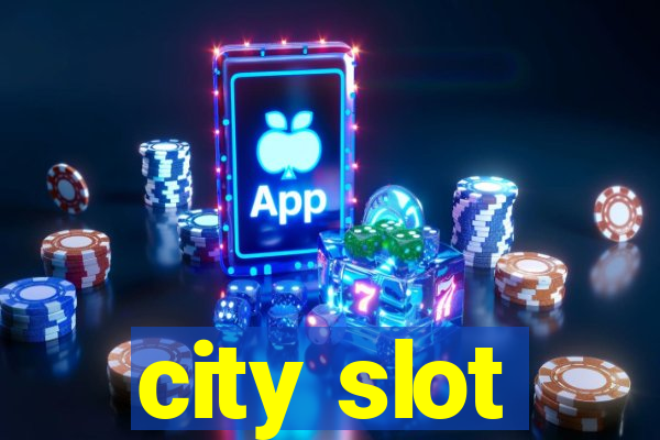 city slot