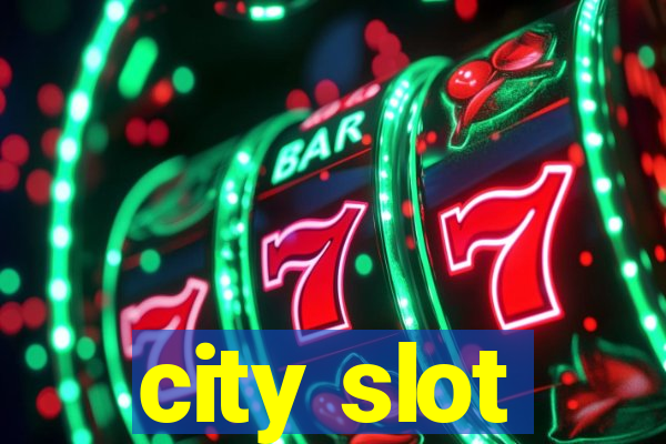 city slot